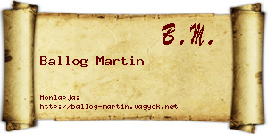 Ballog Martin névjegykártya